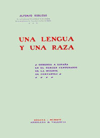 Alfonso Robledo, Una lengua y una raza, Arboleda y Valencia, Bogotá 1916