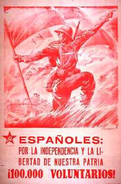Partido Comunista de España: Españoles: por la independencia y la libertad de nuestra patria 100.000 voluntarios