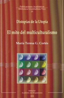 María Teresa González Cortés, Distopías de la utopía 2010 María Teresa González Cortés, Distopías de la utopía 2010