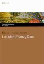 Antonio Fern&aacute;ndez-Ra&ntilde;ada, Los cient&iacute;ficos y Dios