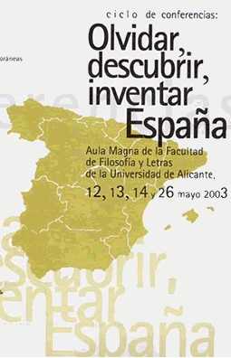 Olvidar, inventar, descubrir Espa&ntilde;a, Alicante, mayo 2003