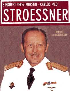 Sindulfo Pérez Moreno y Carlos Meo, Stroessner