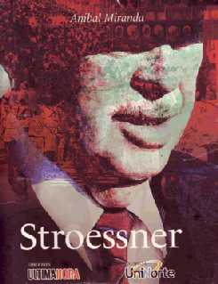 Aníbal Miranda, Stroessner