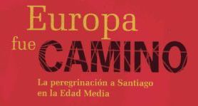 Europa fue Camino