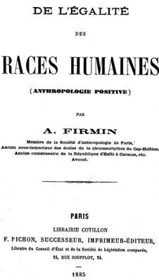 Ant&eacute;nor Firmin, De la igualdad de las razas humanas (1885)