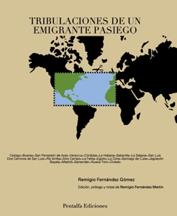 Remigio Fern&aacute;ndez, Tribulaciones de un emigrante pasiego, Oviedo 2009