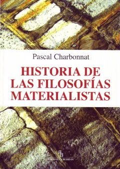 Pascal Charbonnat, Historia de las Filosofías Materialistas, Biblioteca Buridán, Barcelona 2010