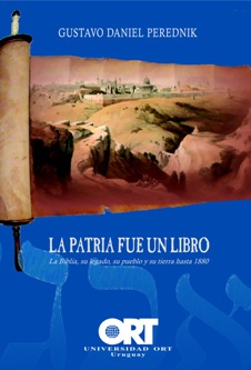 Gustavo Daniel Perednik, La patria fue un libro, Universidad ORT de Uruguay 2010
