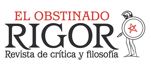 El Obstinado Rigor. Revista de cr&iacute;tica y filosof&iacute;a