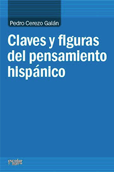Claves y Figuras del Pensamiento Hisp&aacute;nico
