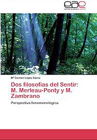 Dos filosof&iacute;as del Sentir: M. Merleau-Ponty y M. Zambrano