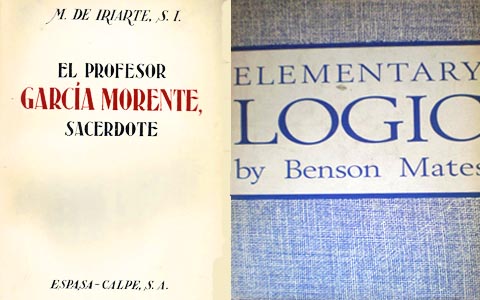 Elementary Logic de Benson Mates y El Profesor Garc&iacute;a Morente sacerdote, de Mauricio de Iriarte